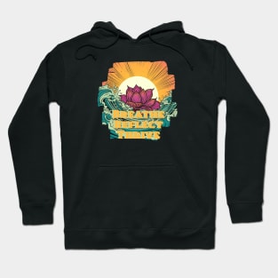 Breathe, Reflect, Thrive Hoodie